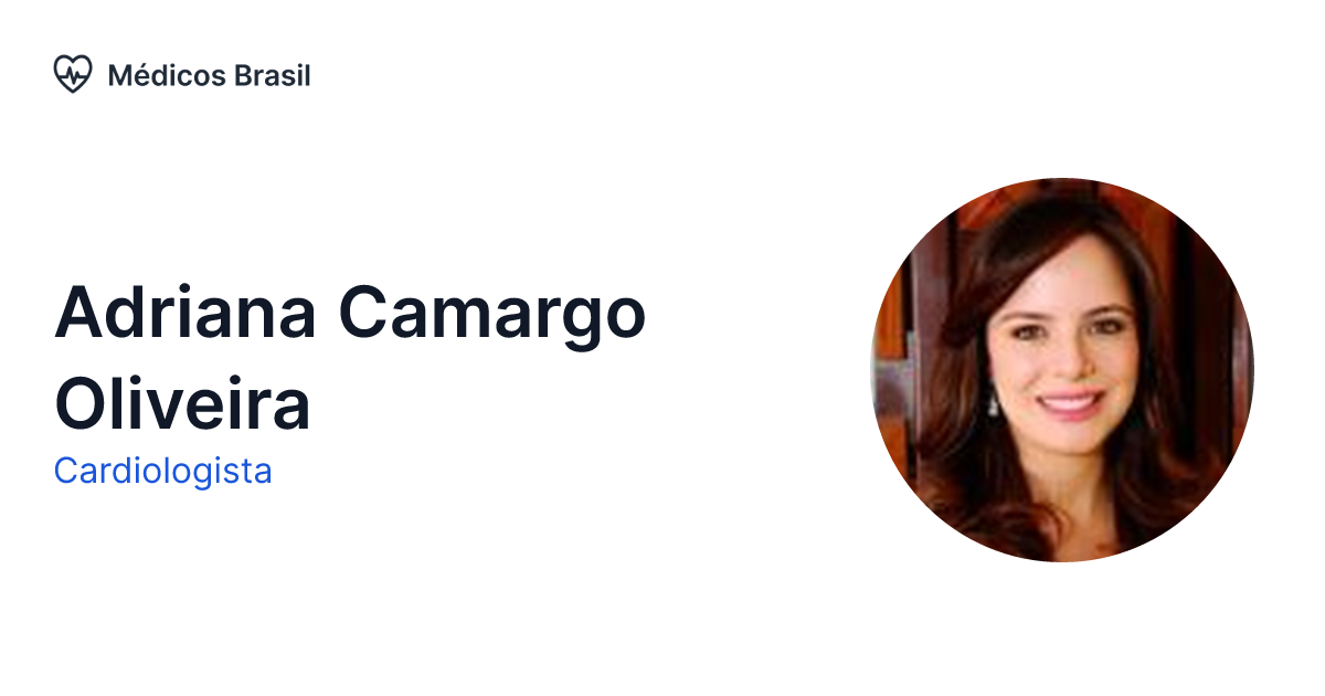 Adriana Camargo Oliveira Cardiologista Médicos Brasil