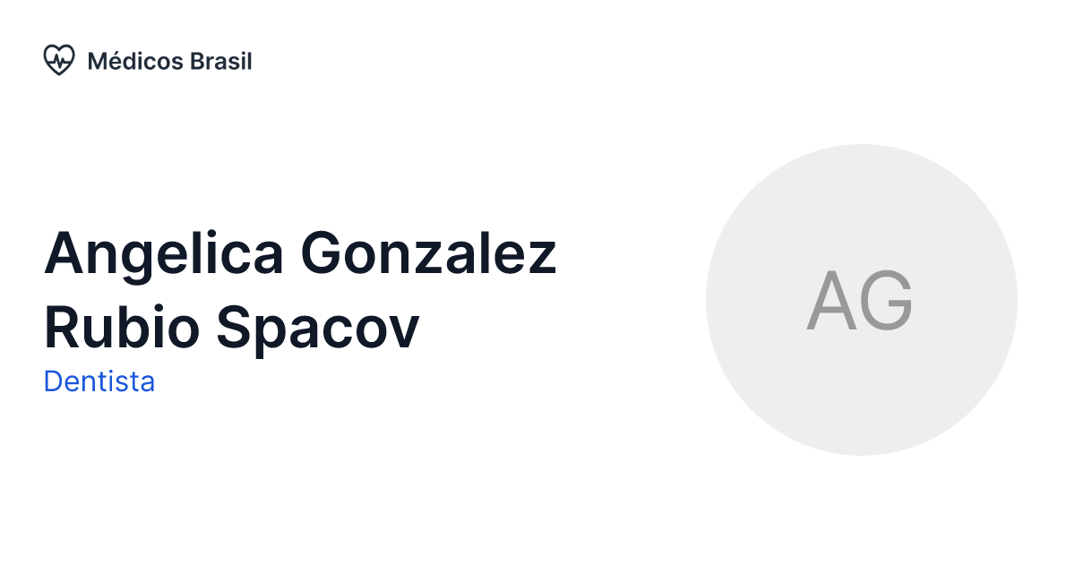 Angelica Gonzalez Rubio Spacov - Dentista | Médicos Brasil