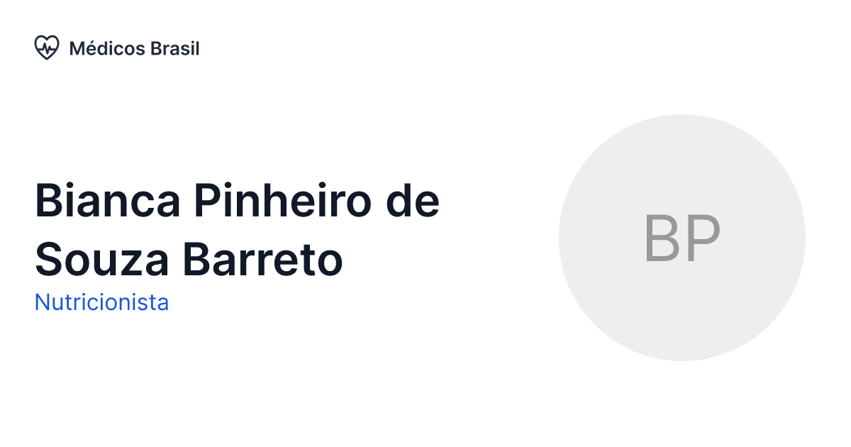 Bianca Pinheiro de Souza Barreto Nutricionista Médicos Brasil