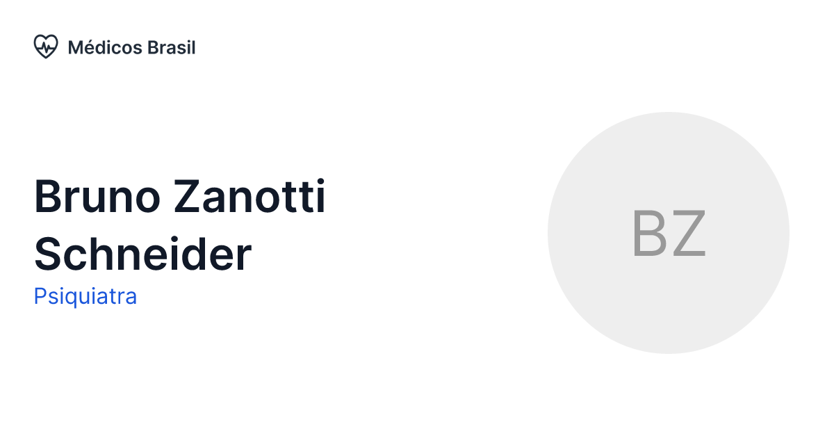 Bruno Zanotti Schneider Psiquiatra Médicos Brasil