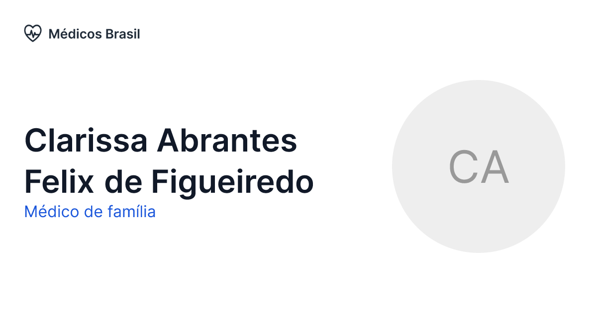 Clarissa Abrantes Felix de Figueiredo Médico de família Médicos Brasil