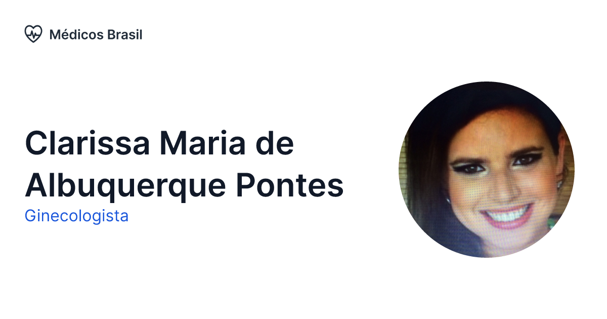 Clarissa Maria de Albuquerque Pontes Ginecologista Médicos Brasil