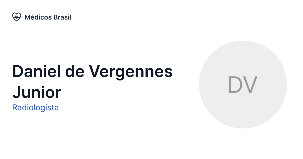 Daniel de Vergennes Junior Radiologista Médicos Brasil