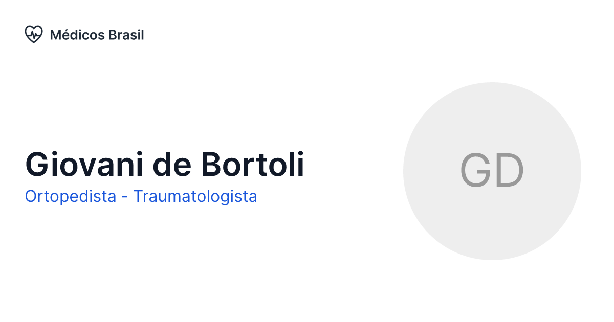 Giovani De Bortoli - Ortopedista e Traumatologista - Traumacore