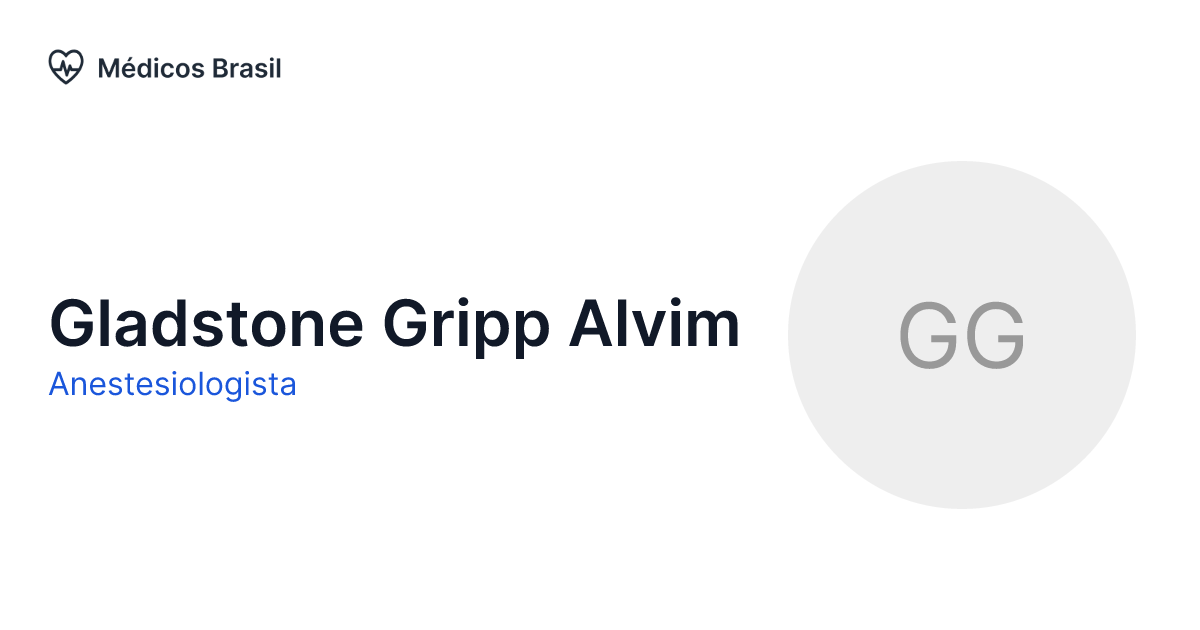 Gladstone Gripp Alvim Anestesiologista Médicos Brasil