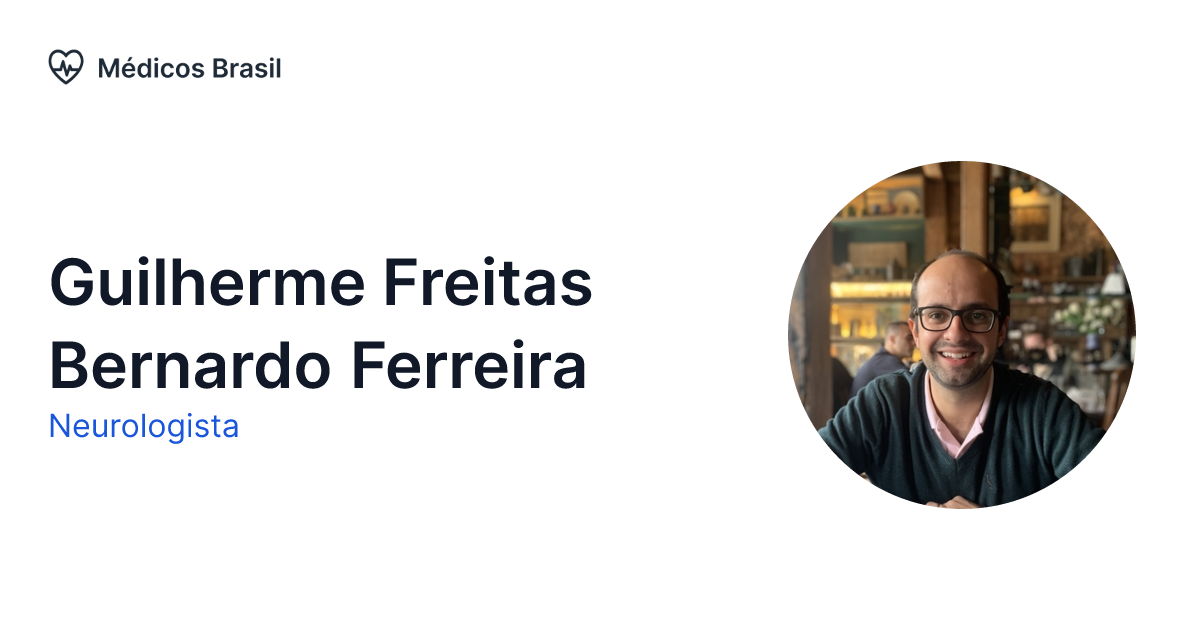 Guilherme Freitas Bernardo Ferreira Neurologista Médicos Brasil