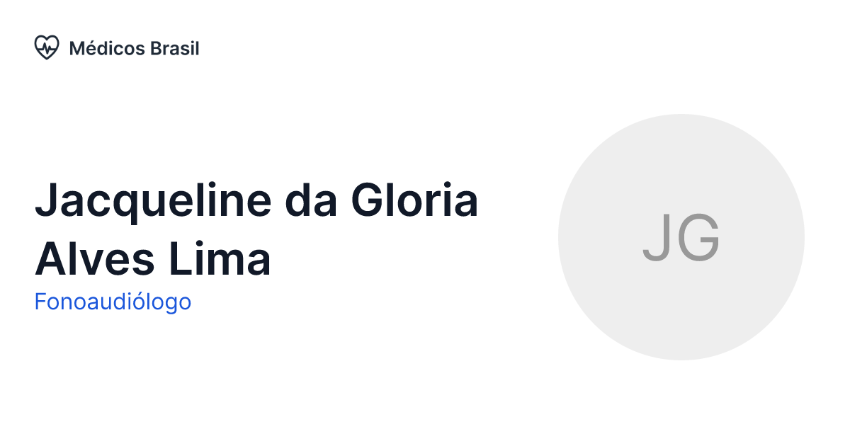 Jacqueline da Gloria Alves Lima Fonoaudiólogo Médicos Brasil