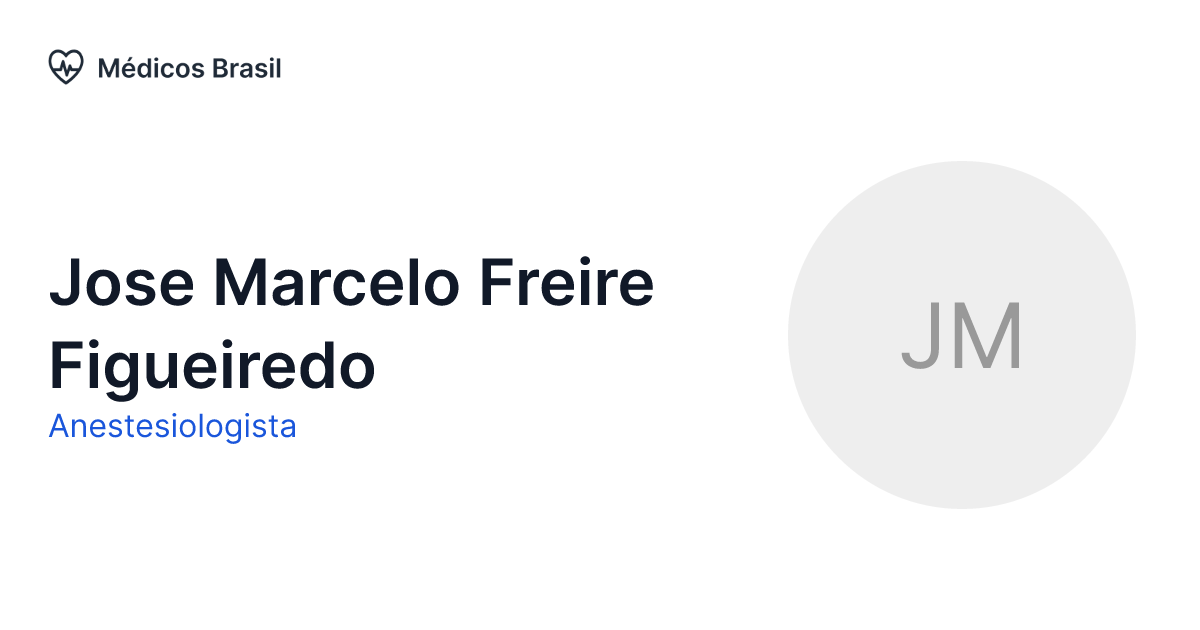 Jose Marcelo Freire Figueiredo Anestesiologista Médicos Brasil Jose Marcelo Freire Figueiredo Anestesiologista Médicos Brasil