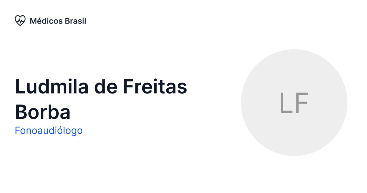 Ludmila de Freitas Borba Fonoaudiólogo Médicos Brasil