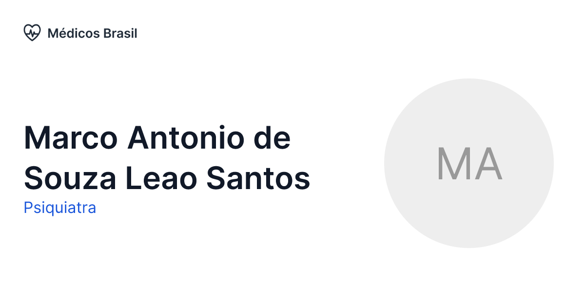 Marco Antonio de Souza Leao Santos - Psiquiatra | Médicos Brasil