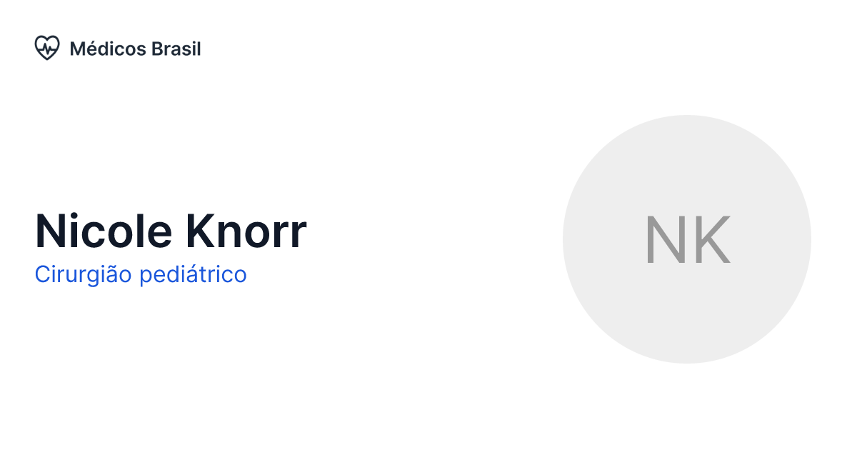 Nicole Knorr Cirurgião pediátrico Médicos Brasil