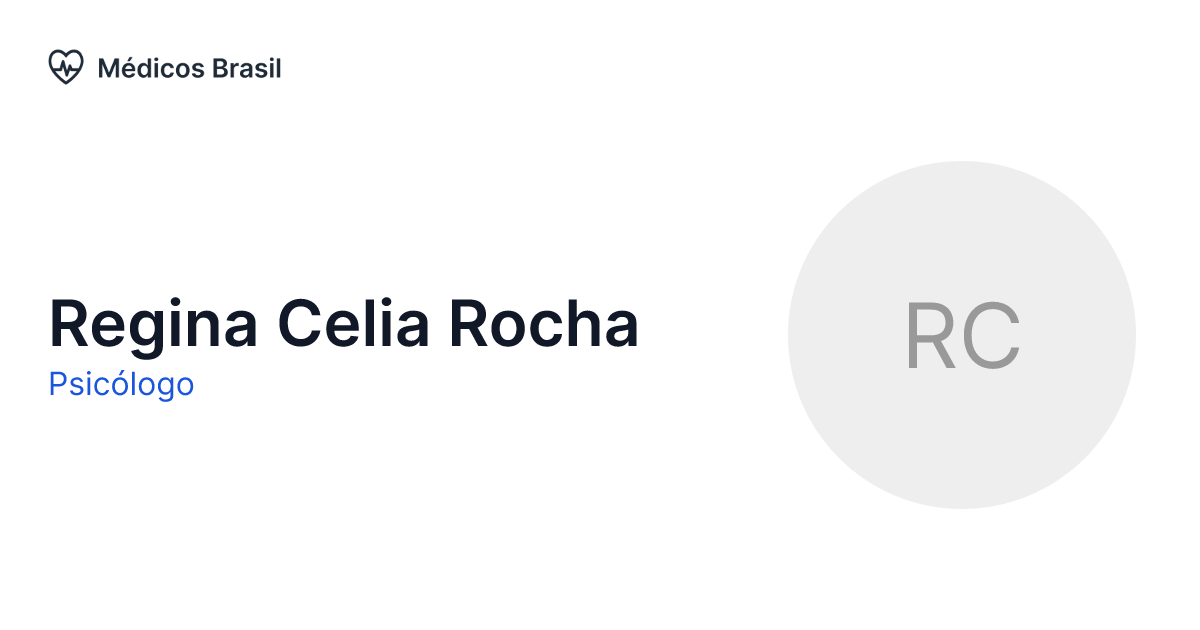 Regina Celia Rocha - Psicólogo | Médicos Brasil
